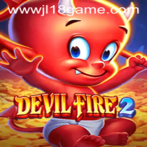 Unveiling the Thrills of DevilFire2: A JL18 Game Adventure