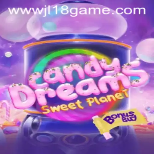 CandyDreamsSweetPlanet: A Sweet Adventure with JL18 Game