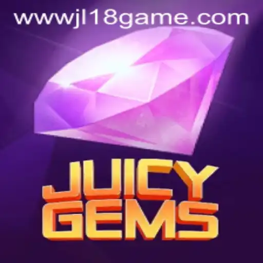 Experience a New Level of Thrill with JuicyGems: The Ultimate JL18 Game
