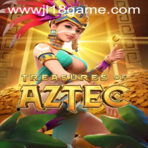 Discover the Mysteries of TreasuresofAztec: A Thrilling JL18 Game Experience